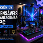 10 Acessorios Para PC Que Podem Transformar Seu Setup