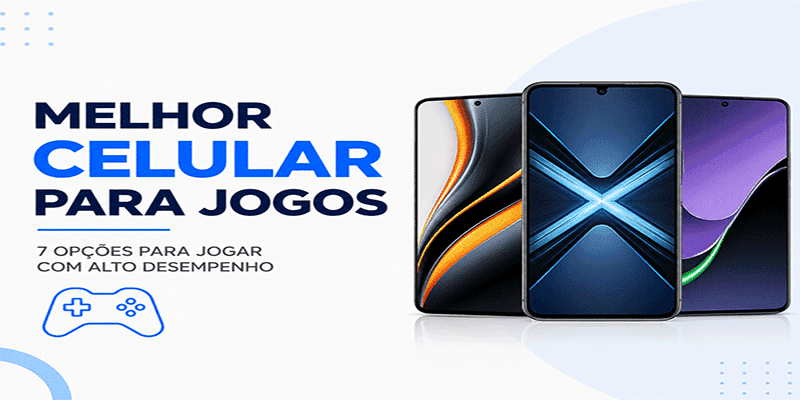 Melhor Celular Para Jogos Em 2026 7 Melhores Opcoes 1